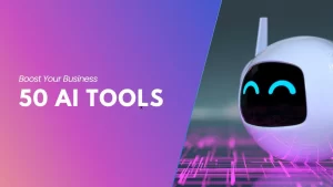 List of the 50 Best AI Tools